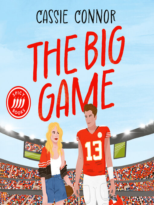 Title details for The Big Game by Cassie Connor - Available